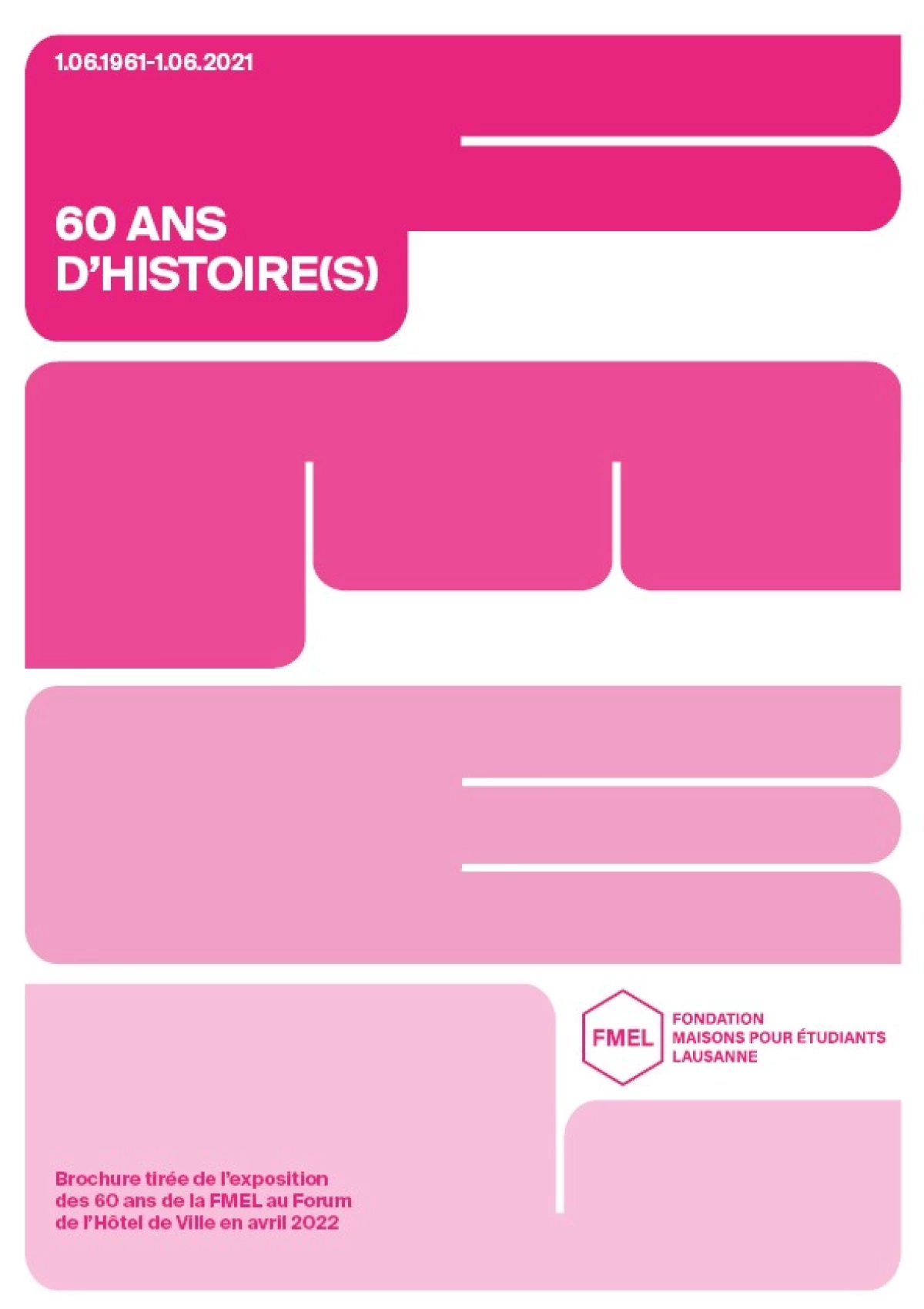 60 ans d'histoire(s) de la FMEL
